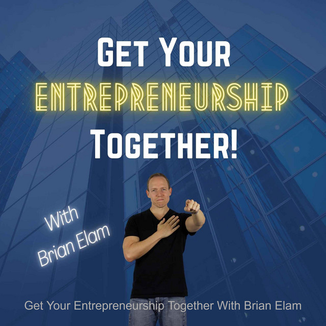 Get Your Entrepreneurship Together